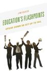 Education's Flashpoints: Upside Down or Set-Up to Fail By Jim Dueck Cover Image