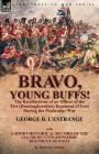 Bravo, Young Buffs!-The Recollections of an Officer of the 31st (Huntingdonshire) Regiment of Foot During the Peninsular War Cover Image