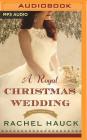 A Royal Christmas Wedding (Royal Wedding #4) By Rachel Hauck, Julie Lyles Carr (Read by) Cover Image