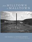 From Milltown to Malltown By Jim Daniels, Jane McCafferty, Charlee Brodsky (Photographer) Cover Image