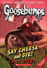 Say Cheese and Die! (Goosebumps (Pb Unnumbered)) By R. L. Stine Cover Image
