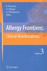 Allergy Frontiers: Clinical Manifestations By Ruby Pawankar (Editor), Stephen T. Holgate (Editor), Lanny J. Rosenwasser (Editor) Cover Image
