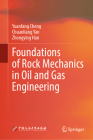 Foundations of Rock Mechanics in Oil and Gas Engineering By Yuanfang Cheng, Chuanliang Yan, Zhongying Han Cover Image