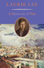 A Moment of War By Laurie Lee Cover Image