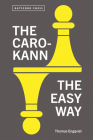 The Caro-Kann the Easy Way Cover Image
