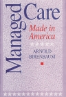 Managed Care: Made in America (Management; 34) Cover Image