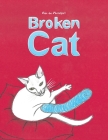 Broken Cat By Abi de Montfort Cover Image