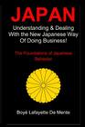 Japan: Understanding & Dealing with the New Japanese Way of Doing Business By Boye Lafayette De Mente Cover Image