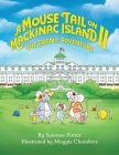 A Mouse Tail on Mackinac Island - Book 2: The Grand Adventure Cover Image