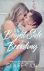 The Bright Side of Brooding By Claire Cain Cover Image
