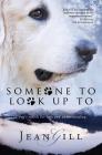Someone To Look Up To: a dog's search for love and understanding By Jean Gill Cover Image