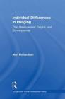 Individual Differences in Imaging: Their Measurement, Origins, and Consequences (Imagery and Human Development) By Alan Richardson Cover Image