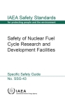 Safety of Nuclear Fuel Cycle Research and Development Facilities By International Atomic Energy Agency (Editor) Cover Image