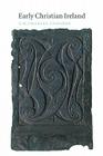 Early Christian Ireland By T. M. Charles-Edwards Cover Image