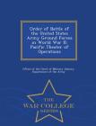 Order of Battle of the United States Army Ground Forces in World War II: Pacific Theater of Operations - War College Series By Office of the Chief of Military History (Created by) Cover Image