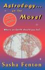 Astrology... on the Move! (Where on Earth Should You Be?) Cover Image
