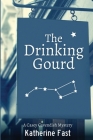 The Drinking Gourd: A Casey Cavendish Mystery Cover Image
