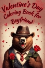 Valentine's Day Coloring Book for Boyfriend: Western Animals, Landscapes, Towns, Cars, Locomotives and Romantic Sentences for the Romantic Boy Soul By Mysticeam Auroraemy Cover Image