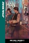 Han Solo: Volume 2 (Star Wars: Han Solo #2) By Marjorie Liu, Mark Brooks (Illustrator), Sonia Oback (Illustrator) Cover Image