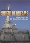 Shield of Dreams: Missile Defense and U.S.-Russian Nuclear Strategy Cover Image