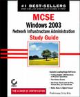 MCSA/MCSE: Windows 2003 Network: Infrastructure Administration Study Guide Cover Image