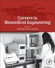 Careers in Biomedical Engineering By Michael Levin-Epstein (Editor) Cover Image