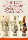 The Lost Manuscript of Frédéric Cailliaud: Arts and Crafts of the Ancient Egyptians, Nubians, and Ethiopians Cover Image
