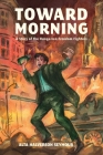 Toward Morning By Alta Halverson Seymour Cover Image