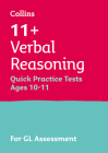 Letts 11+ Success – 11+ Verbal Reasoning Quick Practice Tests Age 10-11 for the GL Assessment tests By Collins UK Cover Image