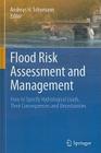 Flood Risk Assessment and Management: How to Specify Hydrological Loads, Their Consequences and Uncertainties Cover Image