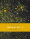 Herbaceous (Little Toller Monographs) By Paul Evans, Kurt Jackson (Illustrator) Cover Image