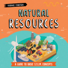 Natural Resources (Science Starters) By Nancy Dickmann Cover Image