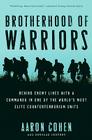 Brotherhood of Warriors: Behind Enemy Lines with a Commando in One of the World's Most Elite Counterterrorism Units By Aaron Cohen, Douglas Century Cover Image