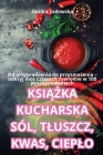 KsiĄŻka Kucharska Sól, Tluszcz, Kwas, Cieplo Cover Image