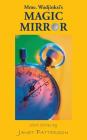 Mme. Wadjinski's Magic Mirror: Short Stories By Janet Patterson Cover Image