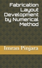 Fabrication Layout Development by Numerical Method By Imran Sattar Pinjara Cover Image