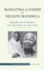 Mahatma Gandhi et Nelson Mandela - Biographie pour les étudiants et les universitaires de 13 ans et plus: (Livre sur les combattants de la liberté et Cover Image