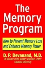 The Memory Program: How to Prevent Memory Loss and Enhance Memory Power By D. P. Devanand Cover Image