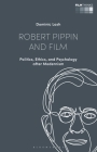 Robert Pippin and Film: Politics, Ethics, and Psychology After Modernism Cover Image
