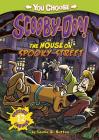 The House on Spooky Street (You Choose Stories: Scooby-Doo) By Laurie S. Sutton, Scott Neely (Illustrator) Cover Image