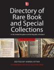 A Directory Of Rare Book And Special Collections In The UK And Republic Of Ireland By Karen Attar (Editor) Cover Image
