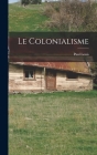 Le Colonialisme Cover Image
