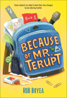 Because of Mr. Terupt By Rob Buyea Cover Image