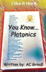 You Know... Platonics Cover Image