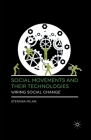 Social Movements and Their Technologies: Wiring Social Change Cover Image