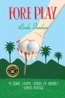 Fore Play By Linda Sheehan Cover Image