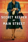 The Secret Keeper of Main Street: A Novel Cover Image