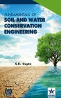 Fundamentals of Soil and Water Conservation Engineering By S. K. Gupta Cover Image
