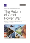 The Return of Great Power War: Scenarios of Systemic Conflict Between the United States and China By Timothy R. Heath, Kristen Gunness, Tristan Finazzo Cover Image