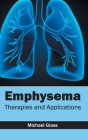 Emphysema: Therapies and Applications Cover Image